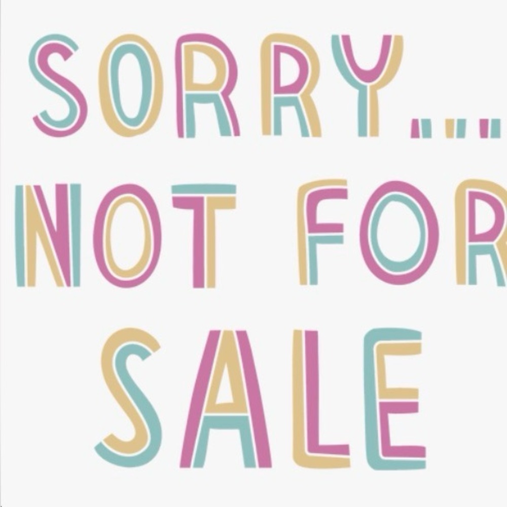 Sorry, not for sale
